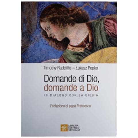 Timothy Radcliffe - Domande di Dio, domande a Dio. In dialogo con la Bibbia - Foto 1