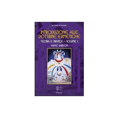 Franz Bardon - Introduzione alle dottrine ermetiche. Teoria e pratica. Vol. 1 - Foto 2