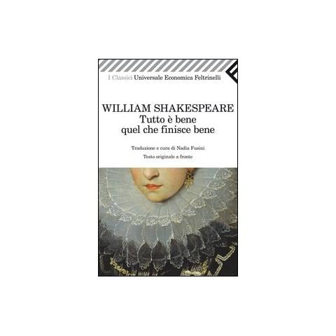 William Shakespeare - Tutto è bene quel che finisce bene. Testo inglese a fronte - Foto 2