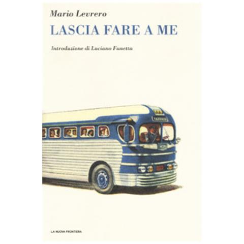 Mario Levrero - Lascia fare a me - Foto 1