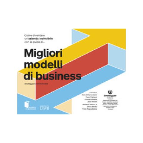 Alexander Osterwalder - Come diventare un'azienda invincibile con la guida ai migliori modelli di business - Foto 1
