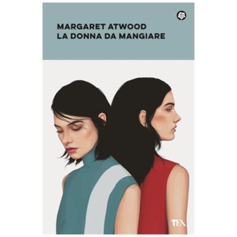 Margaret Atwood - La Donna Da Mangiare - Foto 1