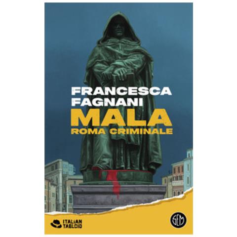 Francesca Fagnani - Mala. Roma Criminale - Foto 1