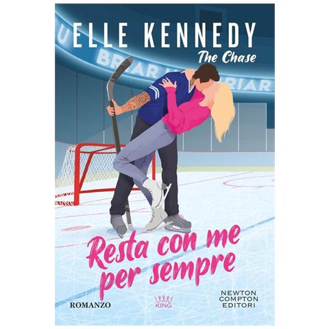 Elle Kennedy - Resta con me per sempre. The chase - Foto 1