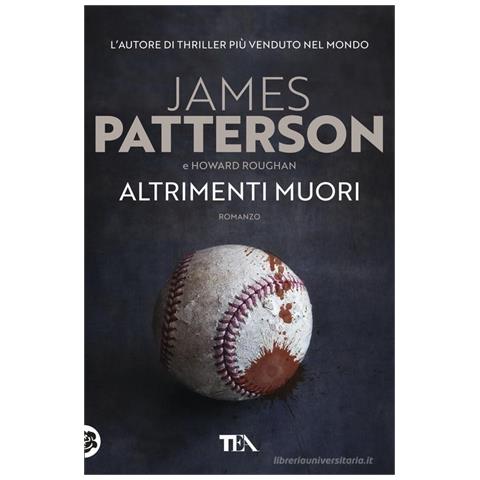 James Patterson - Altrimenti muori - Foto 1