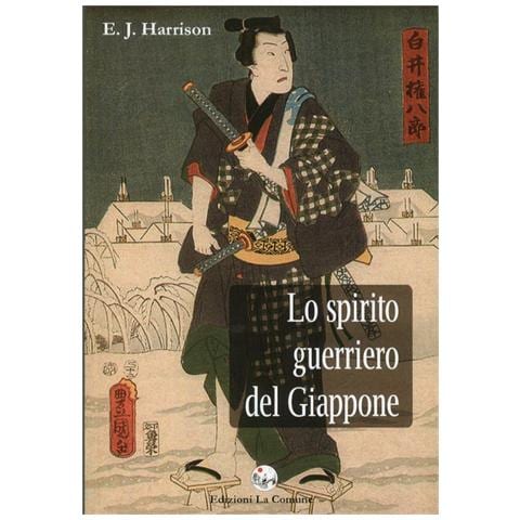 Ernest J. Harrison - Lo spirito guerriero del Giappone - Foto 2