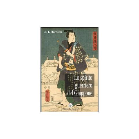 Ernest J. Harrison - Lo spirito guerriero del Giappone - Foto 1