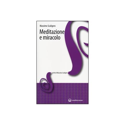 Meditazione e miracolo - Foto 2