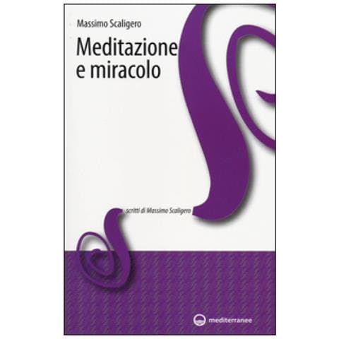 Meditazione e miracolo - Foto 4