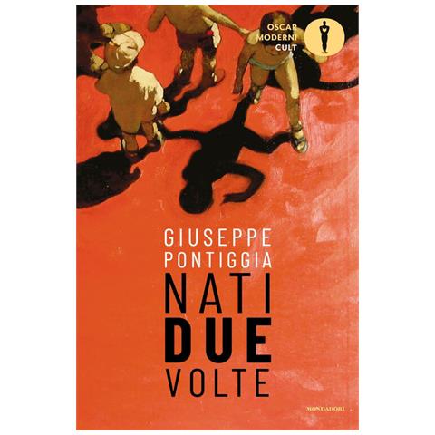Giuseppe Pontiggia - Nati Due Volte - Foto 2