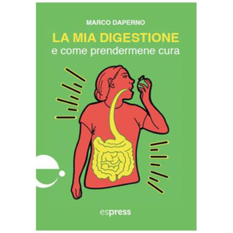 Marco Daperno - La Mia Digestione E Come Prendermene Cura - Foto 1