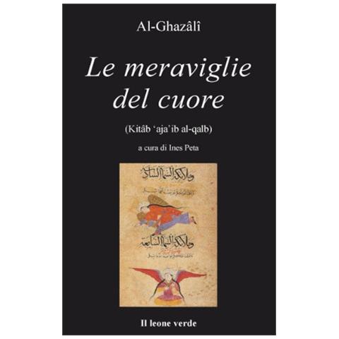 Ghazâlî Al - Le meraviglie del cuore - Foto 1