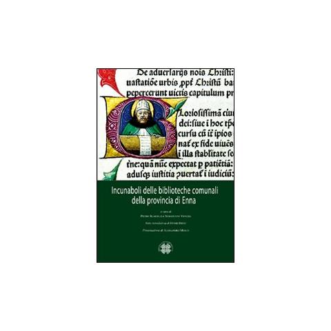 P. Scardilli - Incunaboli delle biblioteche comunali della provincia di Enna - Foto 1