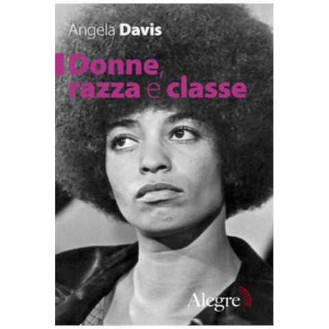 Angela Davis - Donne, razza e classe - Foto 1