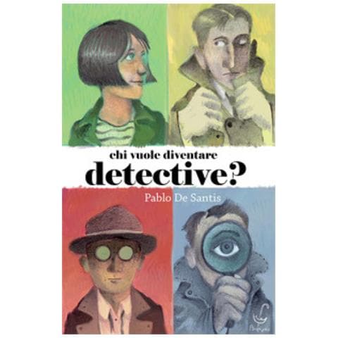 Pablo De Santis - Chi Vuole Diventare Detective? - Foto 1
