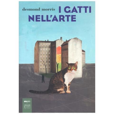 Desmond Morris - I Gatti Nell'arte. Ediz. Illustrata - Foto 1