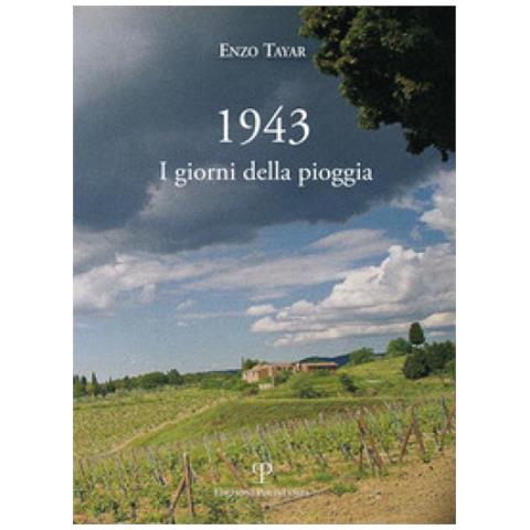 Enzo Tayar - 1943. I giorni della pioggia - Foto 2