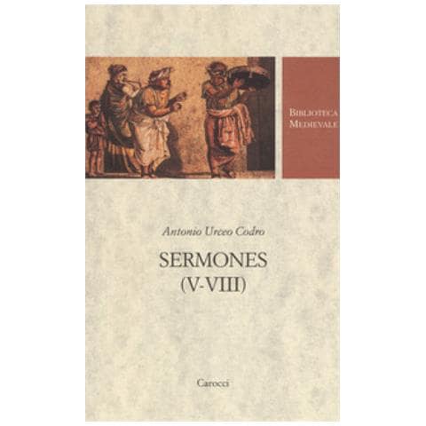 Antonio Urceo Codro - Sermones (v-viii). Testo Latino A Fronte - Foto 1