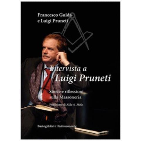 Francesco Guida - Intervista a Luigi Pruneti. Storie e riflessioni sulla massoneria - Foto 1