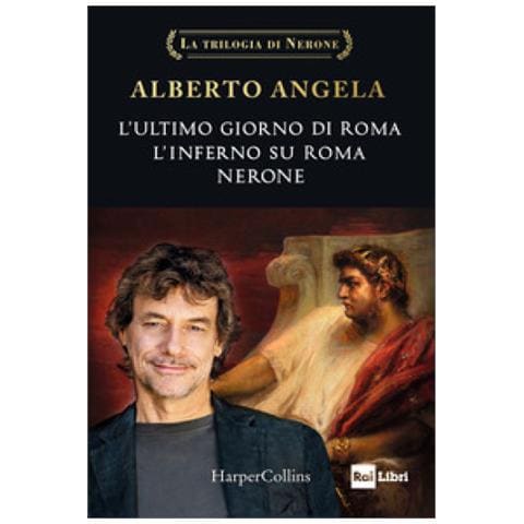 Alberto Angela - La Trilogia Di Nerone: L'ultimo Giorno Di Roma-l'inferno Su Roma-nerone - Foto 1