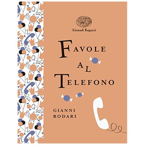 Gianni Rodari - Favole al telefono. Ediz. a colori. Ediz. deluxe - Foto 1