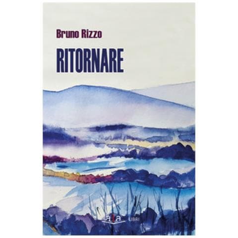 Bruno Rizzo - Ritornare - Foto 1