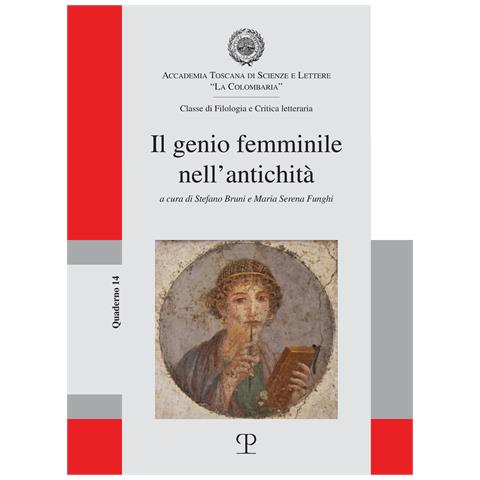 Stefano Bruni - Il genio femminile nell'antichità - Foto 1