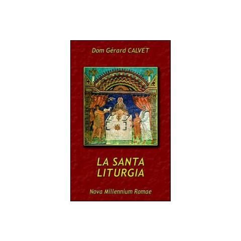 Gérard Calvet - La santa liturgia - Foto 1