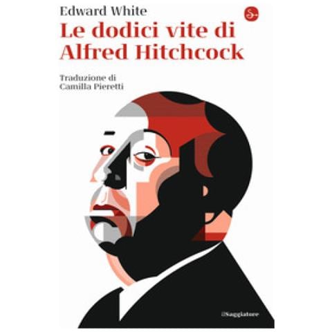 Edward White - Le Dodici Vite Di Alfred Hitchcock - Foto 1