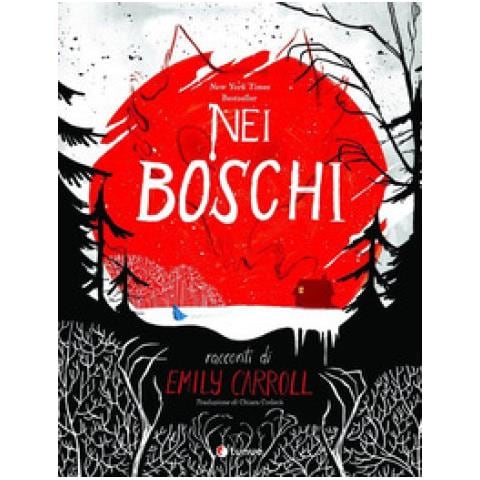 Emily Carroll - Nei Boschi - Foto 1