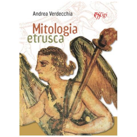 Andrea Verdecchia - Mitologia Etrusca - Foto 1