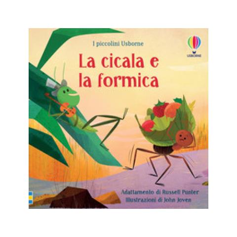Russell Punter - La Cicala E La Formica. Ediz. Illustrata - Foto 1