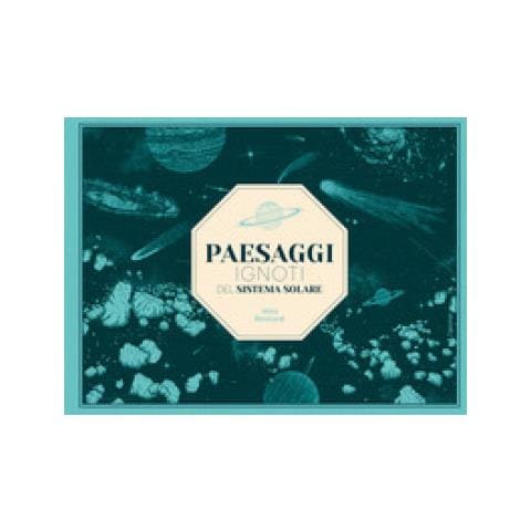 Aina Bestard - Paesaggi Ignoti Del Sistema Solare. Ediz. A Colori - Foto 1