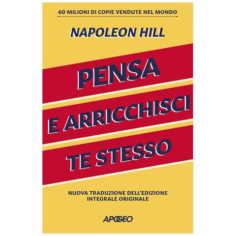 Napoleon Hill - Pensa E Arricchisci Te Stesso. Ediz. Integrale - Foto 2