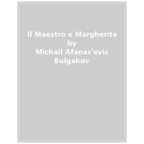 Michail Bulgakov - Il Maestro e Margherita - Foto 1