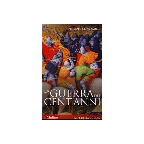 Philippe Contamine - La guerra dei cent'anni - Foto 1