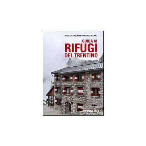 Marco Benedetti - Guida ai rifugi del Trentino - Foto 2