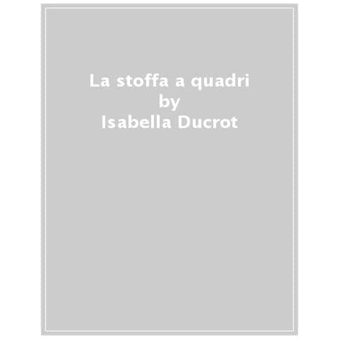 Isabella Ducrot - La Stoffa A Quadri - Foto 1