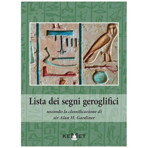 Christian Orsenigo - Lista dei segni geroglifici secondo la classificazione di sir Alan H. Gardiner - Foto 1
