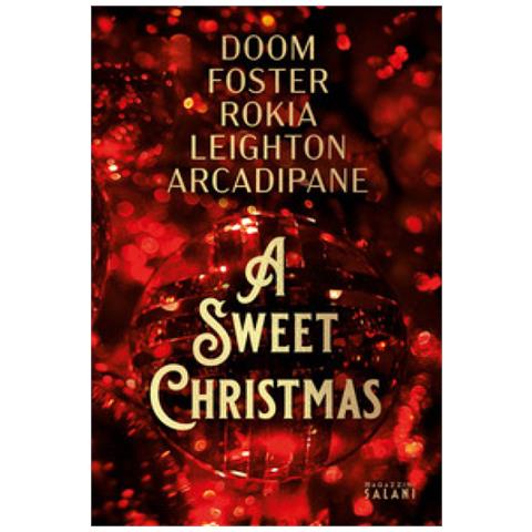 Erin Doom, A.j. Foster, Rokia, Carrie Leighton, F. Vanessa Arcadipane - A Sweet Christmas - Foto 1