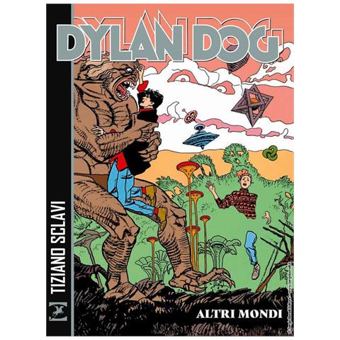 Tiziano Sclavi - Dylan Dog. Altrimondi - Foto 1