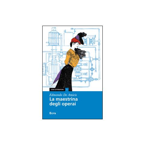 Edmondo De Amicis - La maestrina degli operai - Foto 1