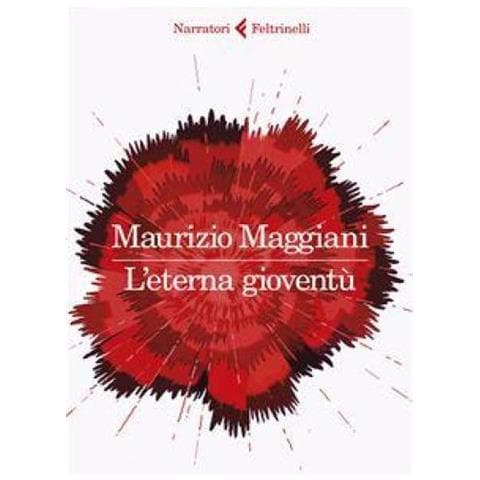 Maurizio Maggiani - L'eterna Gioventù - Foto 1
