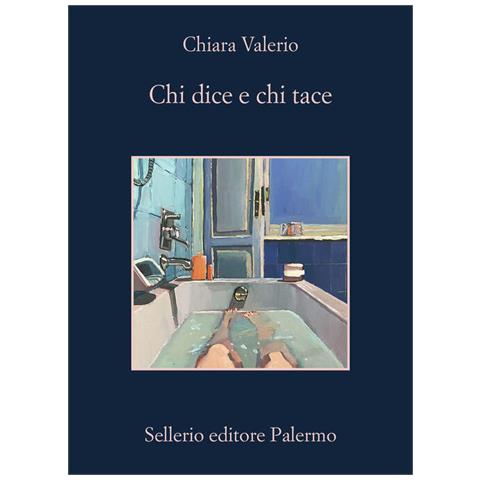 Chiara Valerio - Chi Dice E Chi Tace - Foto 2