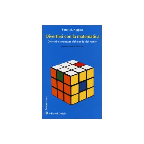 Divertirsi con la matematica. Curiosit� e stranezze del mondo dei numeri - Foto 1