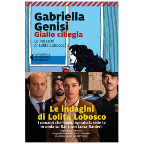Gabriella Genisi - Giallo Ciliegia. Le Indagini Di Lolita Lobosco. 2. - Foto 2