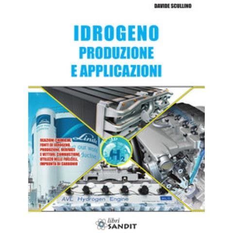 Davide Scullino - Idrogeno. Produzione E Applicazioni - Foto 1