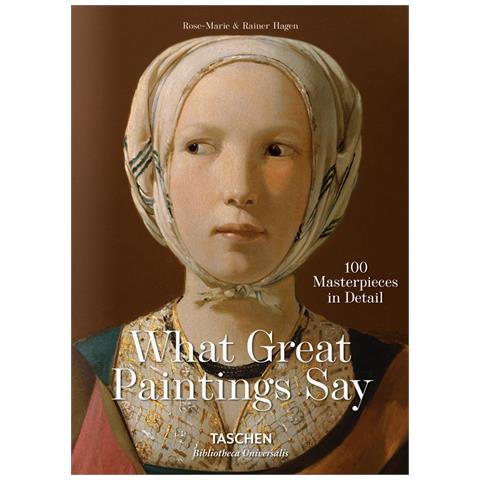 Rainer Hagen - What great paintings say. 100 Masterpieces in Detail. Ediz. inglese - Foto 1
