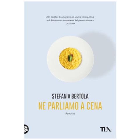 Stefania Bertola - Ne Parliamo A Cena - Foto 1