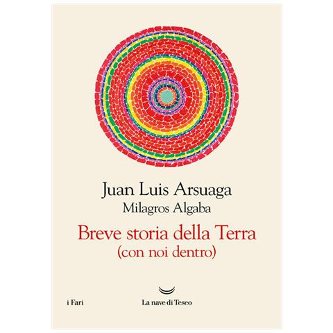 Juan Luis Arsuaga - Breve storia della Terra (con noi dentro) - Foto 2